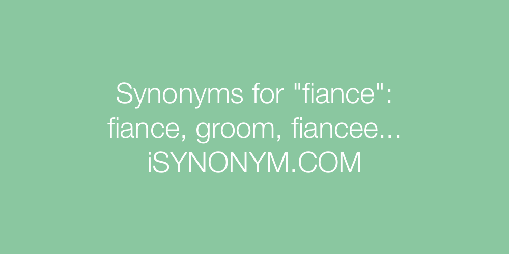 Synonyms fiance