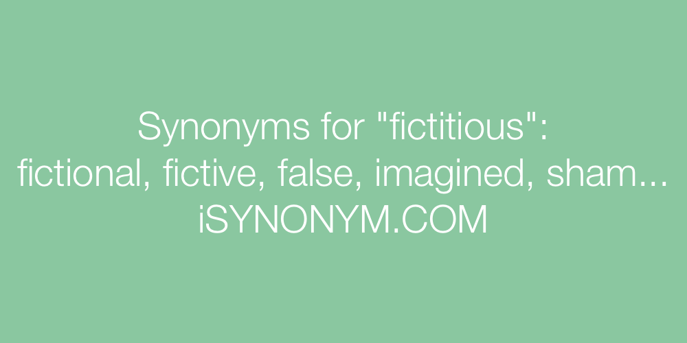 Synonyms fictitious