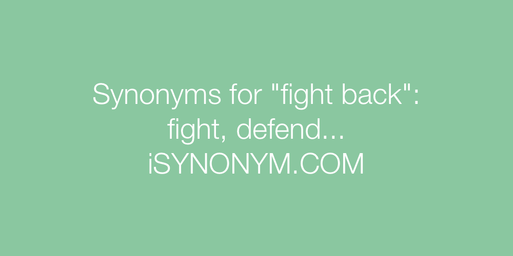 Synonyms fight back
