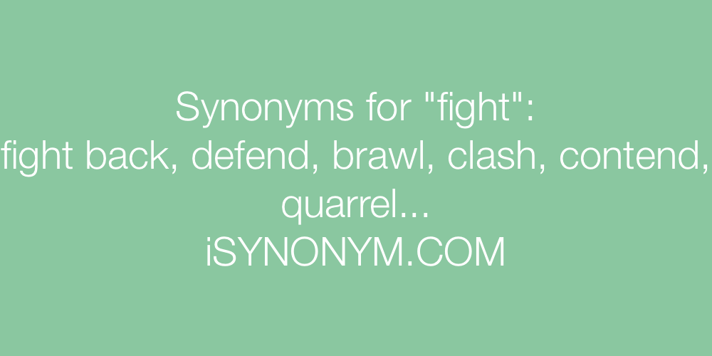 Synonyms fight