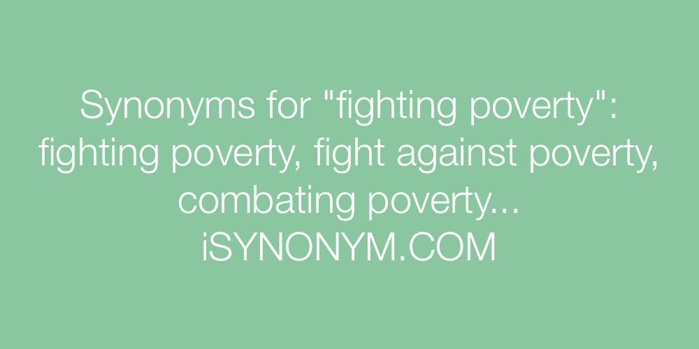 Synonyms fighting poverty