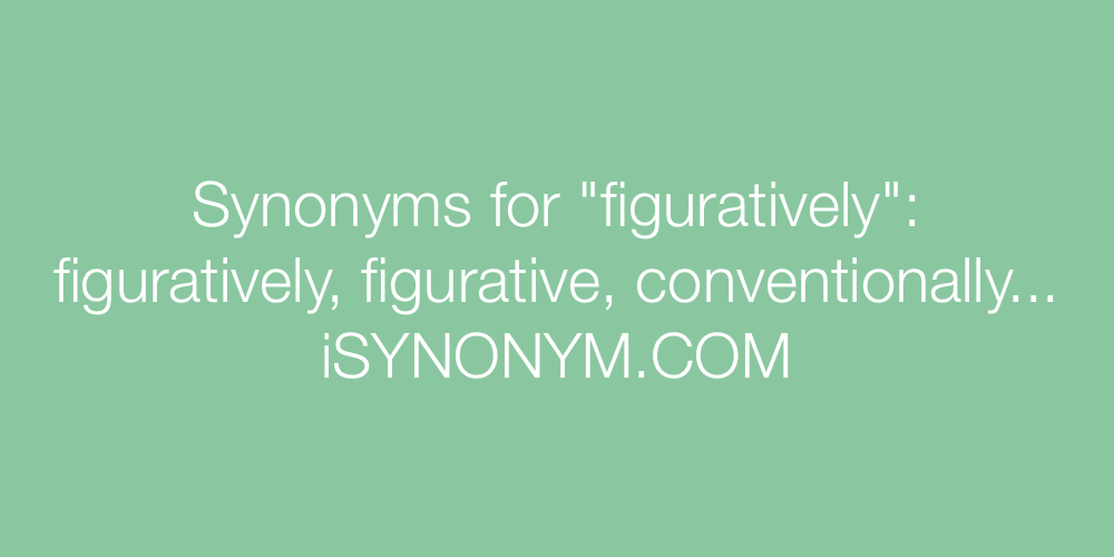 Synonyms figuratively