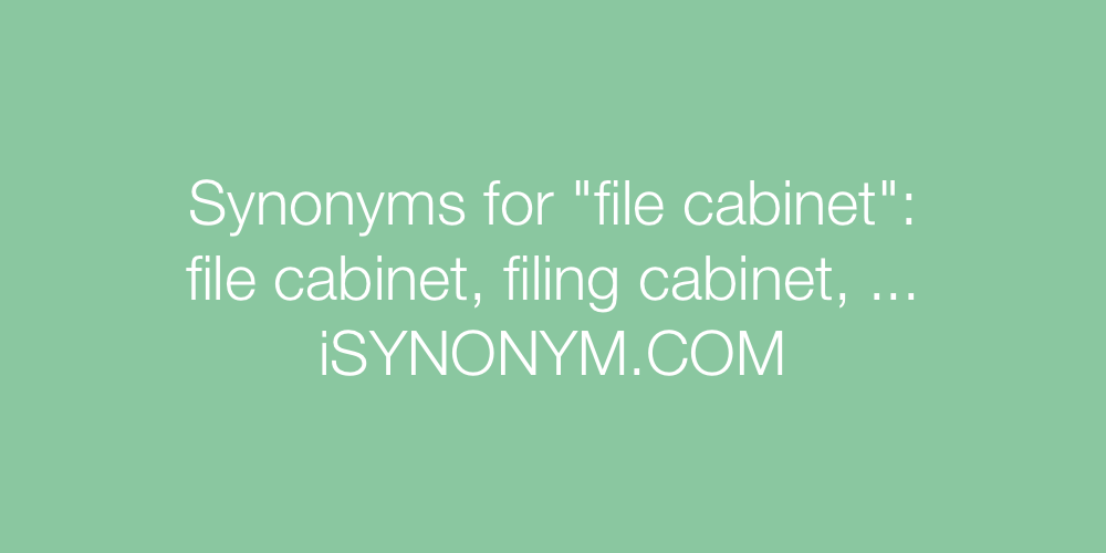 Synonyms file cabinet