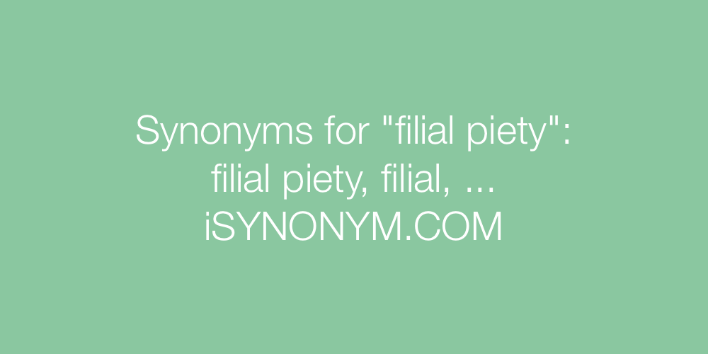 Synonyms filial piety