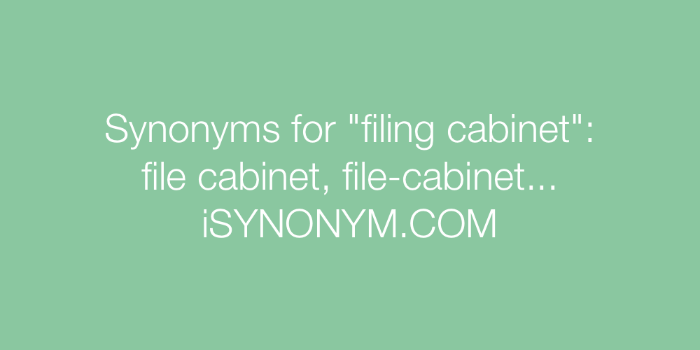Synonyms filing cabinet