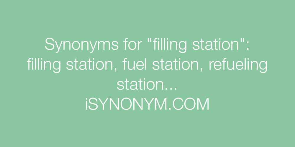 Synonyms filling station