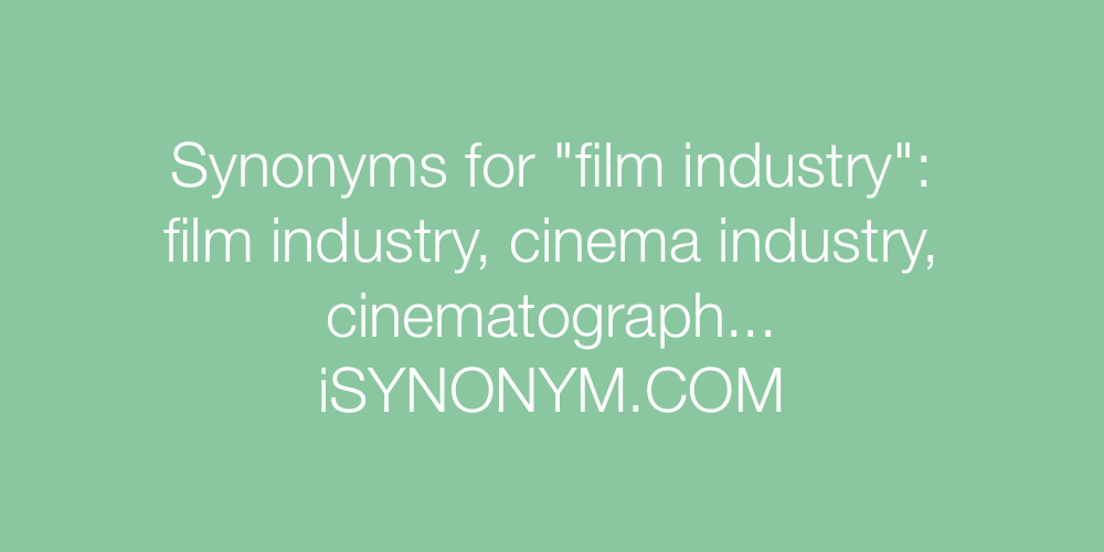 Synonyms film industry