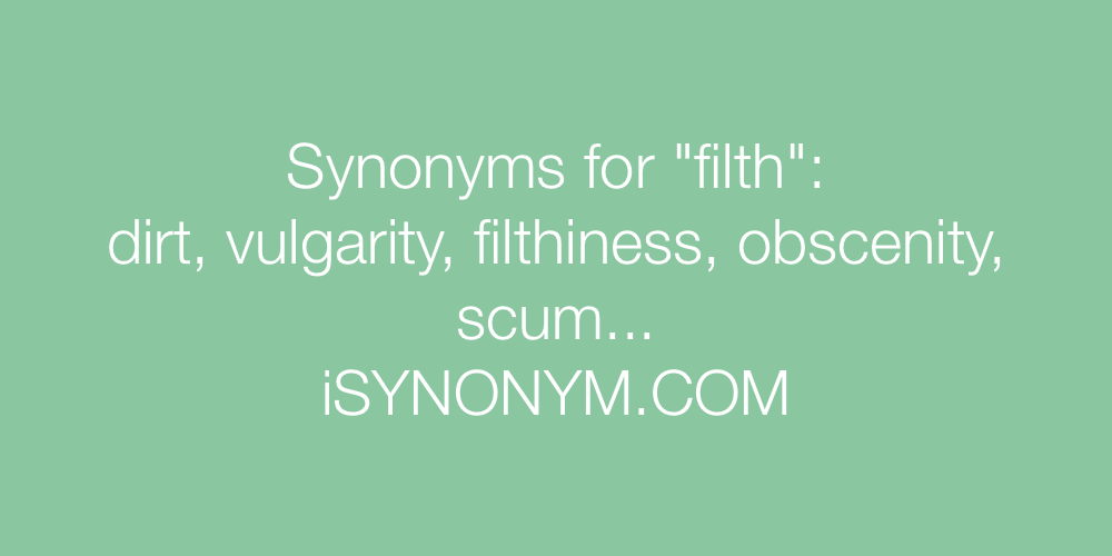 filth meaning synonyms