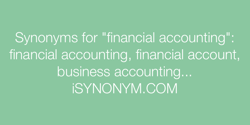 Synonyms financial accounting