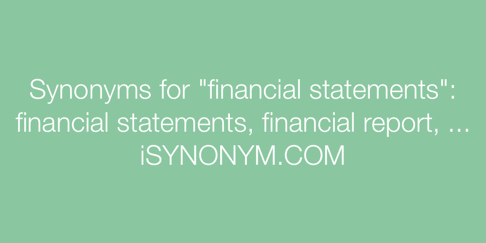 Synonyms financial statements