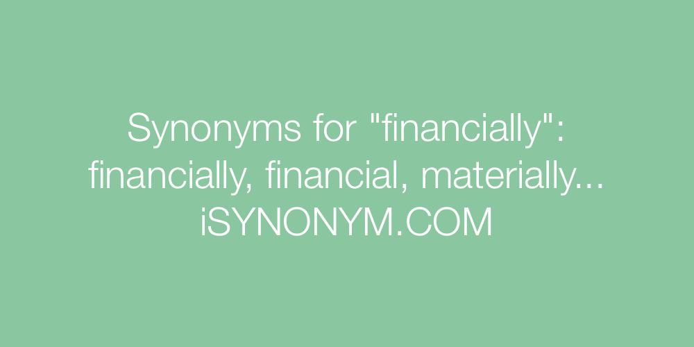 Synonyms financially