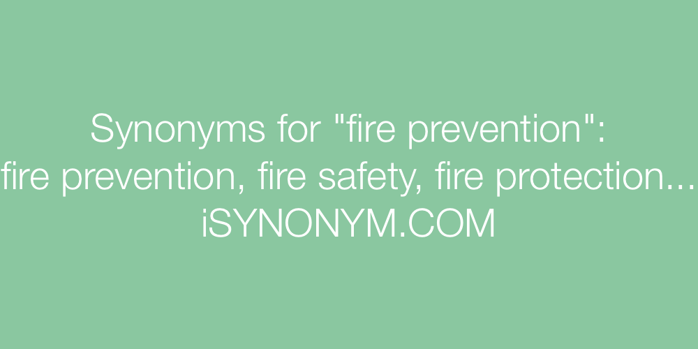 Synonyms fire prevention
