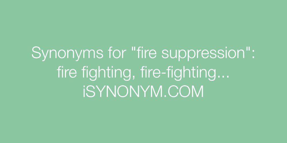 Synonyms fire suppression