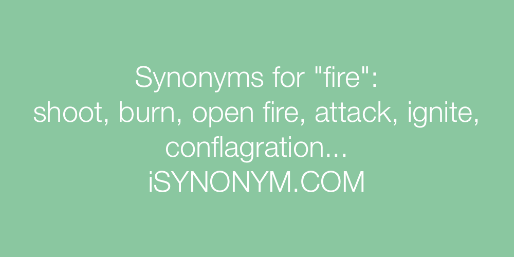 Synonyms fire