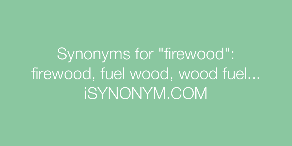 Synonyms firewood