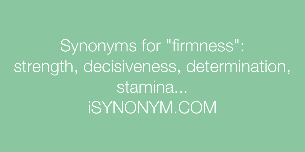 Synonyms firmness