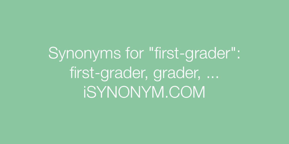 Synonyms first-grader