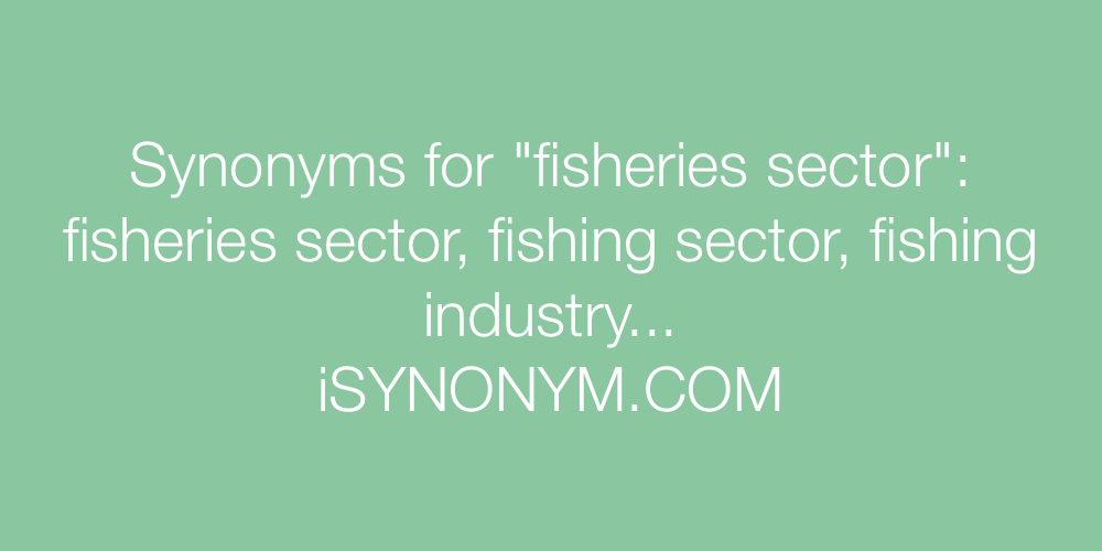 Synonyms fisheries sector