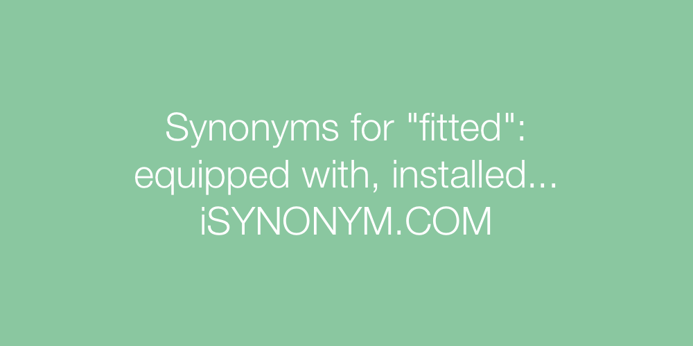 Synonyms fitted