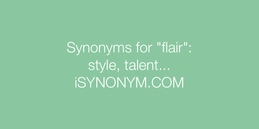 Synonyms flair
