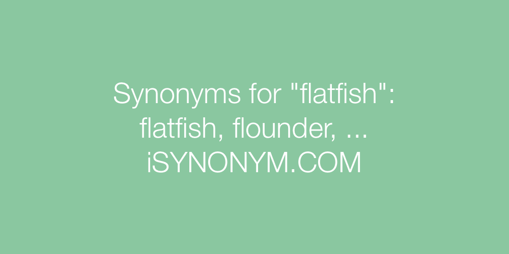 Synonyms flatfish