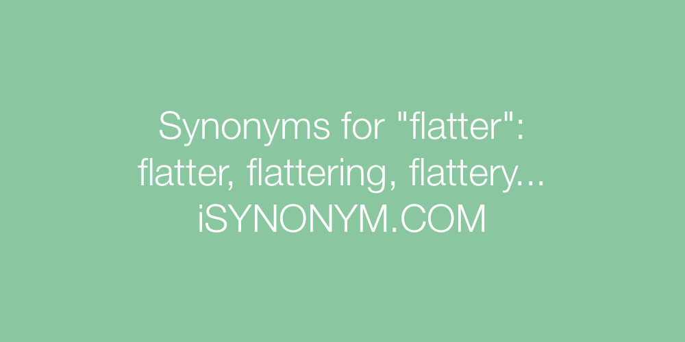 Synonyms flatter