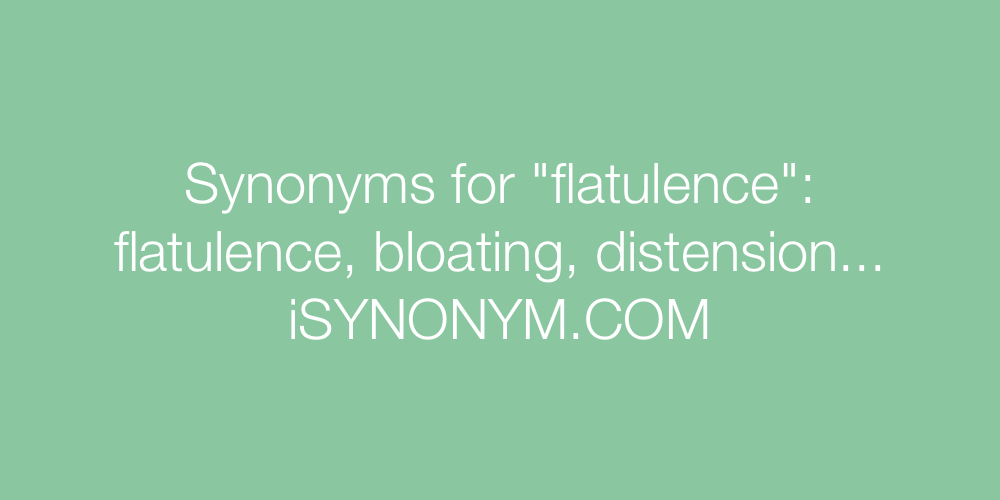 Synonyms flatulence