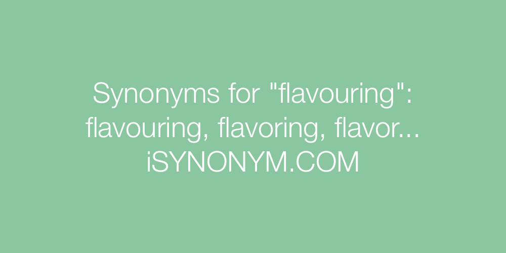 Synonyms flavouring