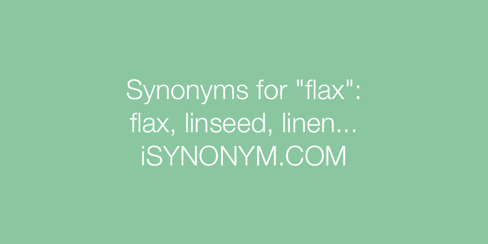 Synonyms flax