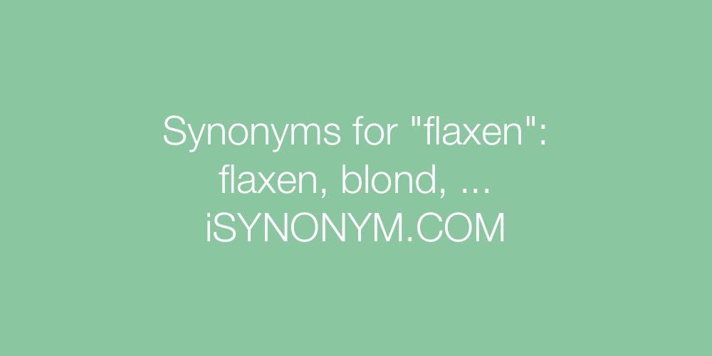 Synonyms flaxen