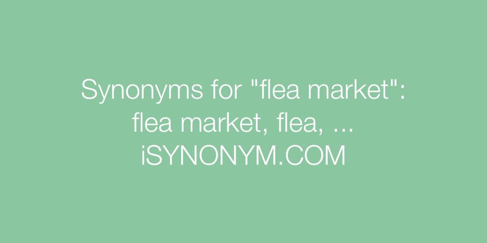 Synonyms flea market