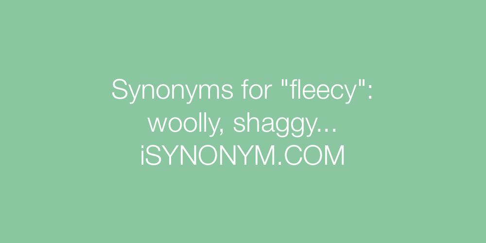 Synonyms fleecy
