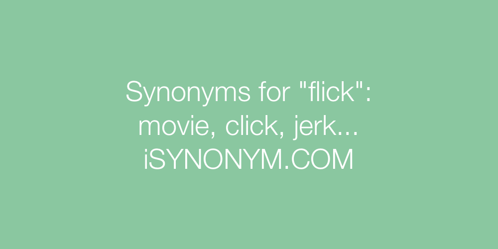 Synonyms flick