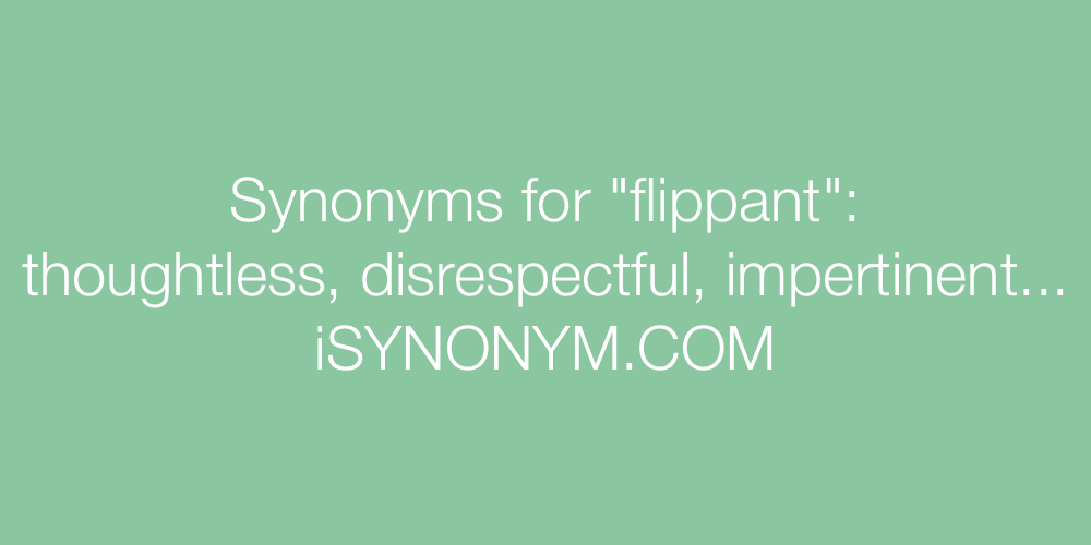 Synonyms flippant