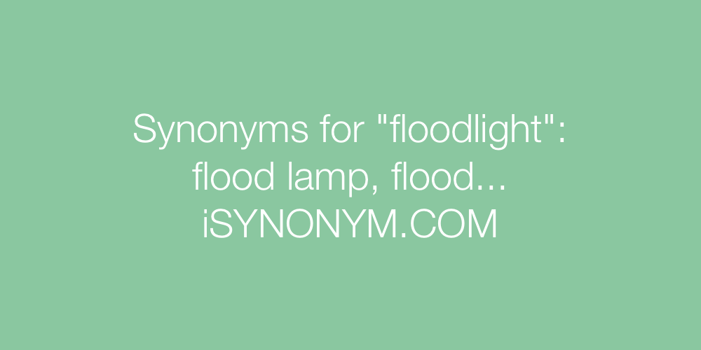 Synonyms floodlight