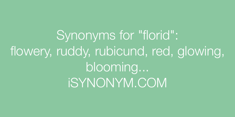 Synonyms florid