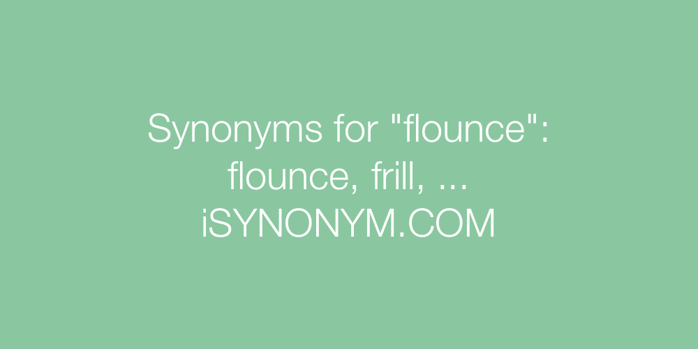 Synonyms flounce