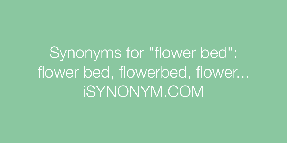 Synonyms flower bed