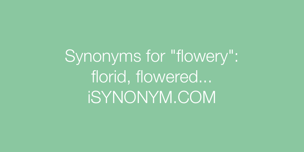Synonyms flowery