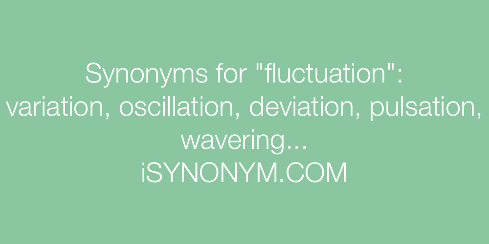 Synonyms fluctuation