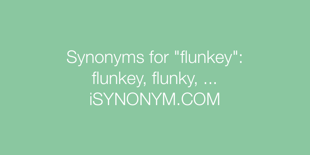 Synonyms flunkey