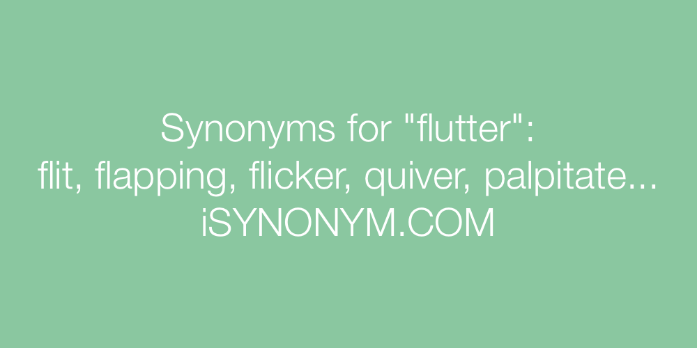 Synonyms flutter