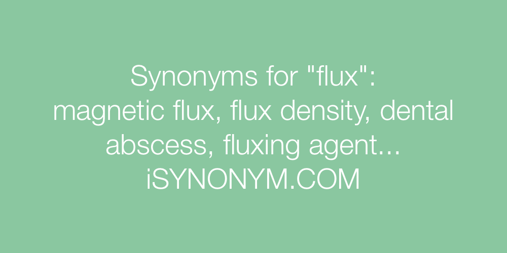 Synonyms flux