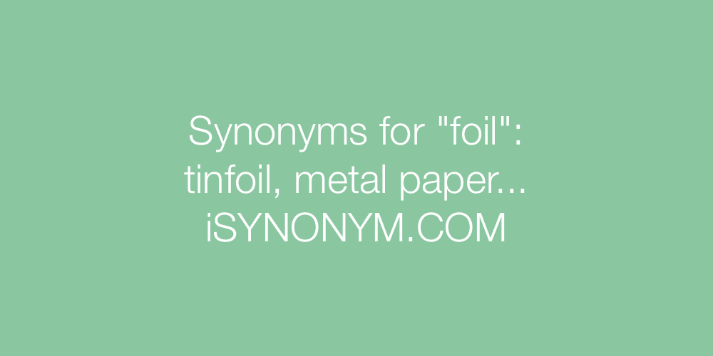 Synonyms foil