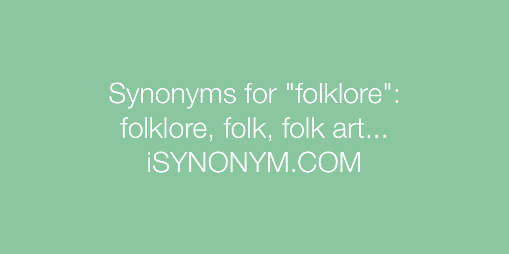 Synonyms folklore
