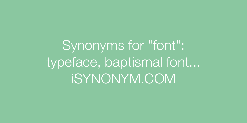 Synonyms font