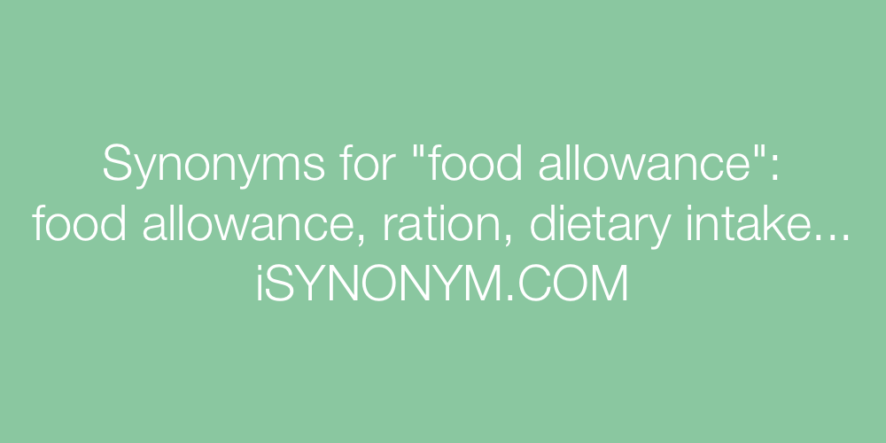 Synonyms food allowance