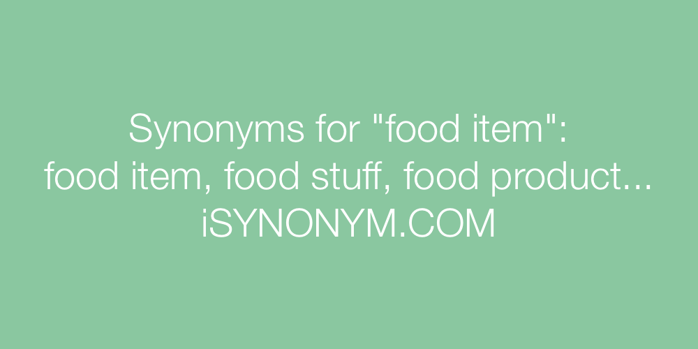 Synonyms food item