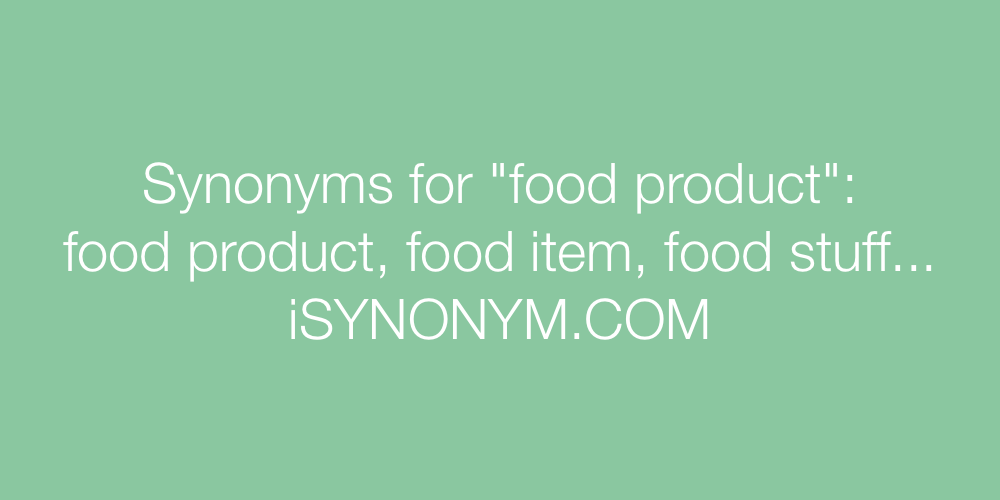 Synonyms food product