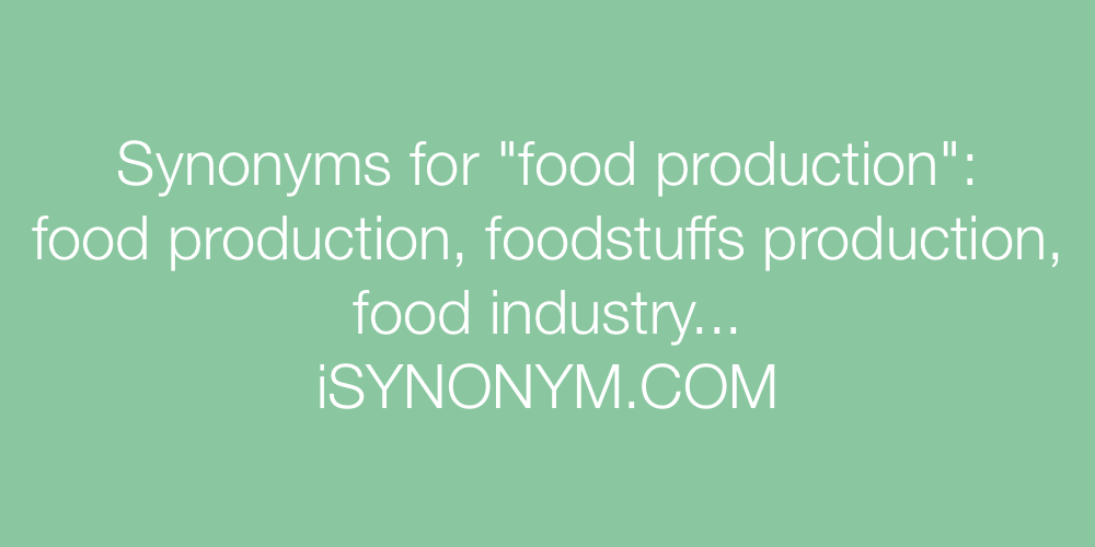 Synonyms food production